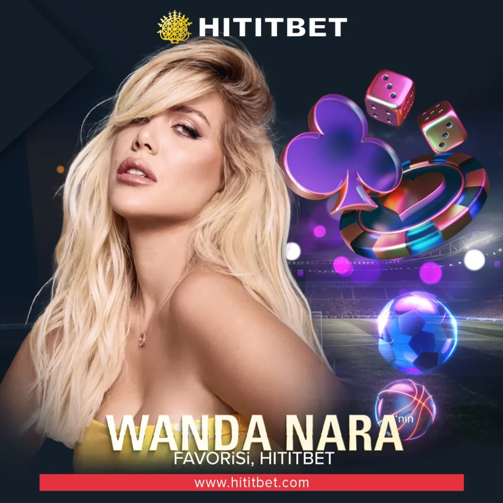 wanda nara bahis hititbet yeni giris5